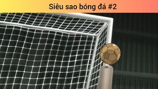 Siêu sao bóng đá p2