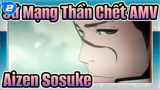 [Sứ Mạng Thần Chết] Ta Là Aizen, Aizen Sosuke_2