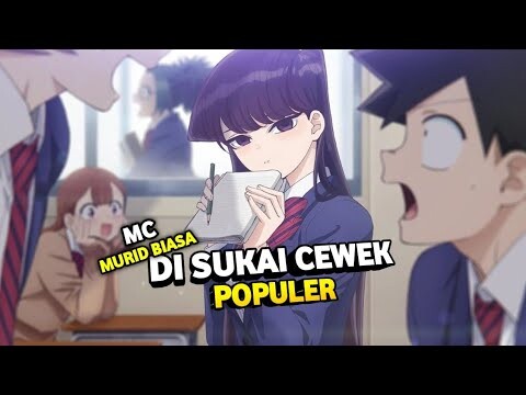 Rekomendasi Anime Romance, Mc Murid Biasa Disukai Cewek Populer