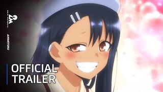 Don't Toy with Me, Miss Nagatoro Season 2 - Official Trailer 2 | English Sub