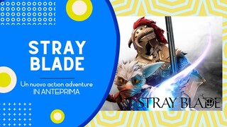 STRAY BLADE - IN ANTEPRIMA [Gameplay ITA]