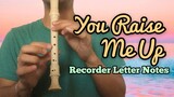 You Raise Me Up (Josh Groban) | Recorder Letter Notes / Flute Notes