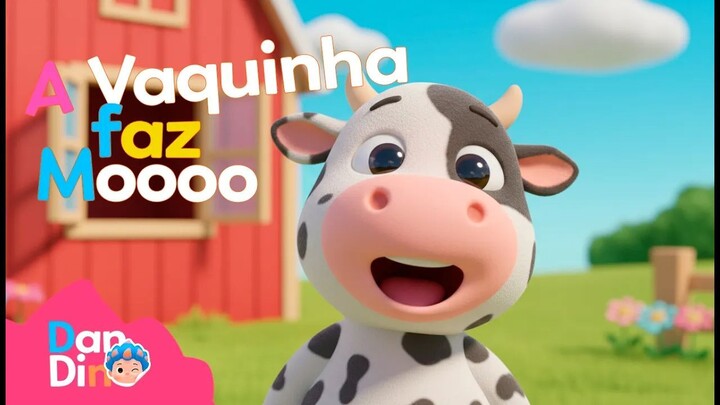 A VAQUINHA FAZ MOO MOO  _ Música Infantil Divertida _ Dandin Dandan