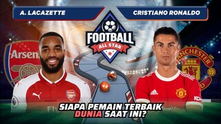 Alexander Lacazatte vs Cristiano Ronaldo: Siapa Pemain Terbaik Dunia Saat Ini!? | Football Match 101