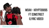 “WOAH” KRYPTO09095 FT. D3MSTREET (LYRICS)