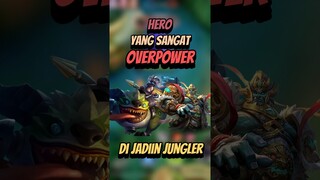 Hero yang overpower di jadikan jungler di patch terbaru 🔥#mlbb #mlbbcreatorcamp #updatemlbb