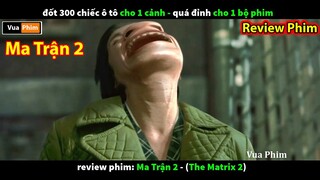 review phim Ma Trận phần 2 - phim hành xem động phê lòi mắt