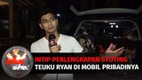Intip Perlengkapan Syuting Teuku Ryan di Mobil Pribadinya | Hot Shot