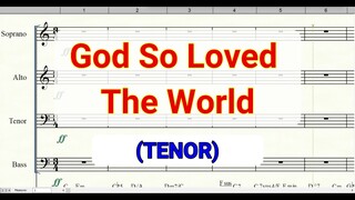God So Loved The World Tenor