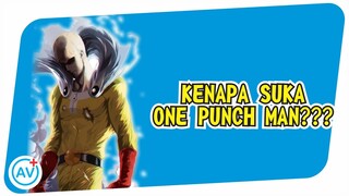 KENAPA SUKA ONE PUNCH MAN???