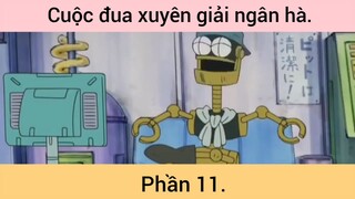 Cuộc đua xuyên giải ngân hà p11