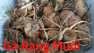 Cách làm thịt gà rang muối thơm ngon đậm vị dễ làm tại nhà. How to make salted chicken.