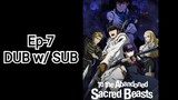 To the Abandoned Sacred Beasts | Ep-7 ENG DUB w/ SUB