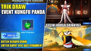 TRIK DRAW EVENT MLBB X KUNGFU PANDA! PERLU BERAPA DRAW UNTUK DAPAT 800 JADE ORNAMENT? Mobile Legends