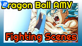 [Dragon Ball AMV] Epicness Ahead! Too Beautiful to See These Fighting Scenes_2