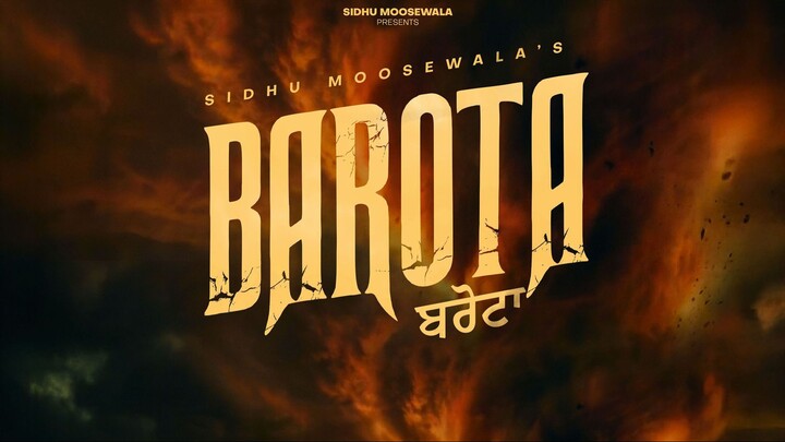 Barota Sidhu Moose Wala Official Video