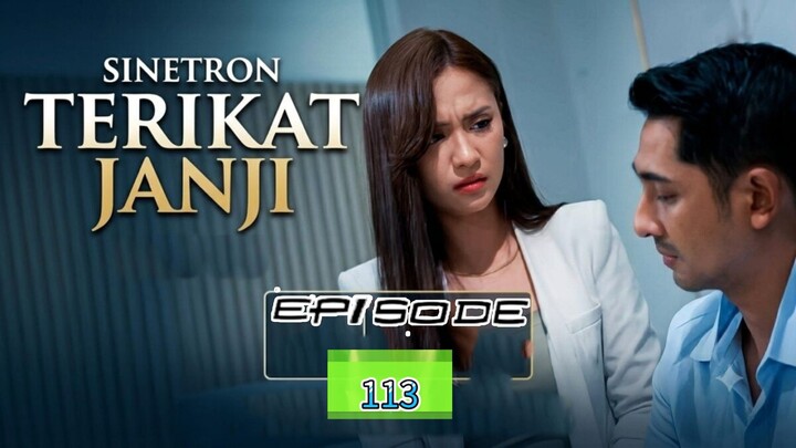 TERIKAT JANJI EPISODE 113
