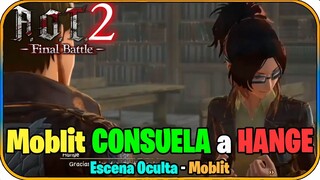 Moblit CONSUELA a HANGE! | Attack On Titan 2: Final Battle | Escena Oculta "Moblit"