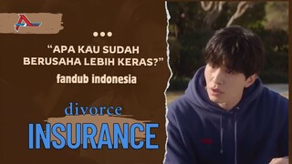 The Divorce Insurance | Saudariku Minta Cerai Fandub Indonesia
