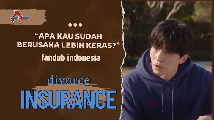 The Divorce Insurance | Saudariku Minta Cerai Fandub Indonesia
