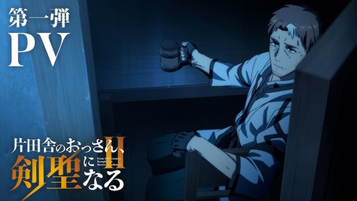 From Old Country Bumpkin to Master Swordsman Season 2||Official Teaser