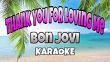 Thank You For Loving Me - Bon Jovi (KARAOKE)