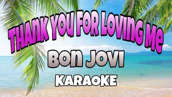Thank You For Loving Me - Bon Jovi (KARAOKE)