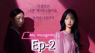 Ms. Incognito Ep-2