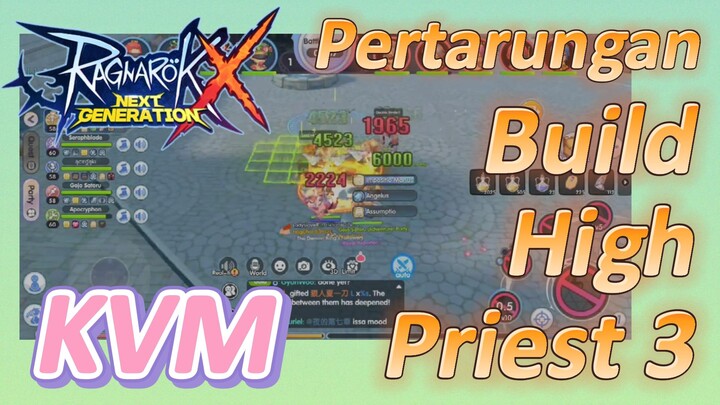 Pertarungan KVM + Build High Priest 3 [Ragnarok X: Next Generation]