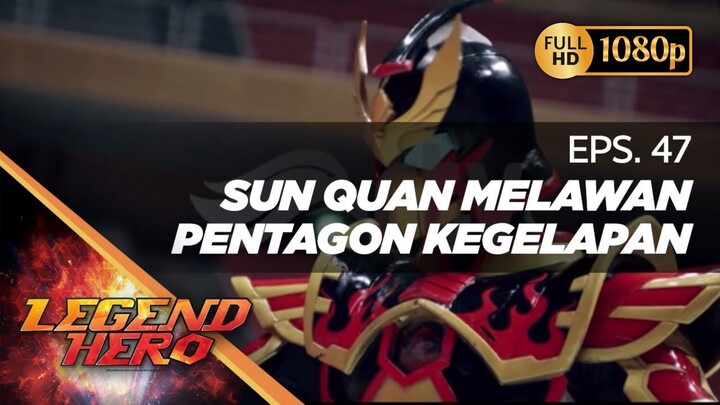 Legend Hero Dub Indonesia - Episode 47 1080p (HD)