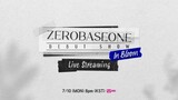 Zerobaseone - Debut Show: In Bloom [2023.07.10]