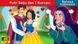 Putri Salju dan 7 Kurcaci 👸 Snow White And Seven Dwarfs in Indonesian 🌜 WOA - Indonesian Fairy Tales