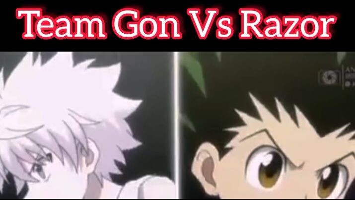 Team Gon Vs Razor part 1