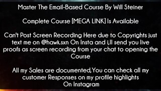 Master The Email Course Based Course By Will Steiner download