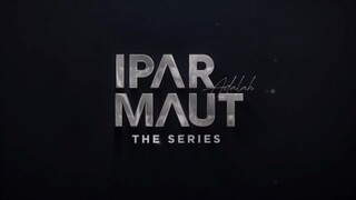 𝙸𝙿𝙰𝚁 𝙰𝙳𝙰𝙻𝙰𝙷 𝙼𝙰𝚄𝚃 𝚃𝙷𝙴 𝚂𝙴𝚁𝙸𝙴𝚂 𝙴𝙿𝙸𝚂𝙾𝙳𝙴 𝟹