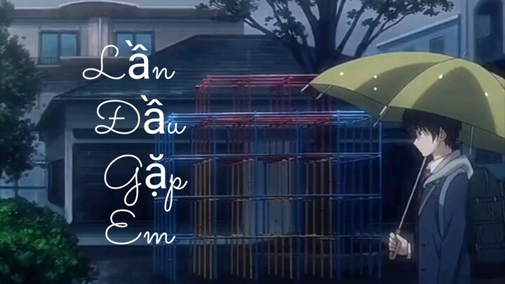 Lần đầu gặp em