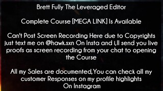 Brett Fully The Leveraged Editor Course download