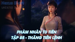 PHÀM NHÂN TU TIÊNTẬP 85 - THĂNG TIÊN LỆNH