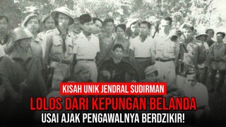 Ajaib! Kisah Pasukan Jendral Sudirman yang Selamat dari kepungan Belanda!!