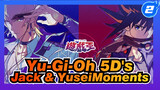 Yu-Gi-Oh 5D's | Jack x Yusei | Kompilasi Alur Cerita Jack & Yusei (Update Berlanjut)_A2