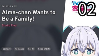 EP 02 Alma-chan wa Kazoku ni Naritai! | Alma-chan Wants to Be a Family!