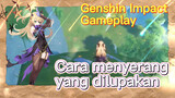 [Genshin Impact, Game streaming] Cara menyerang yang dilupakan