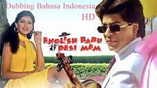ENGLISH BABU DESI MEM (1996) DUBBING BAHASA INDONESIA KUALITAS HD
