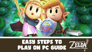 Easy Steps in Playing The Legend of Zelda Echoes of Wisdom on PC