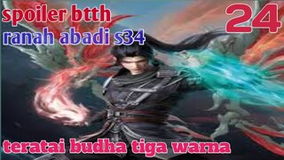 Batle Through The Heaven Ranah Abadi S34 Part 24 : Teratai Budha Tiga Warna