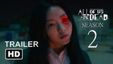 All of Us Are Dead season 2 trailer netflix Teaser ÉPTA TRAILERS  todos muertos 2 temporada trailer