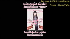 [itHaLauYaMa] 20180416 Perfume LOCKS TH