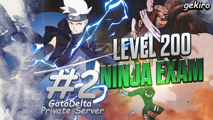 Ninja Exam - Road to Level 200 | Naruto Online - GotoDelta Private Server