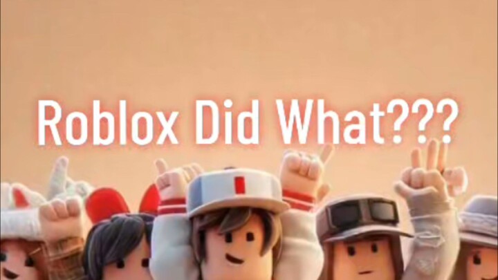 Roblox Did what???