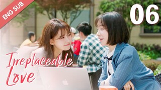[ENG SUB] Irreplaceable Love 06 (Bai Jingting, Sun Yi)